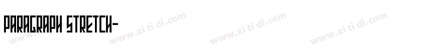 paragraph stretch字体转换
